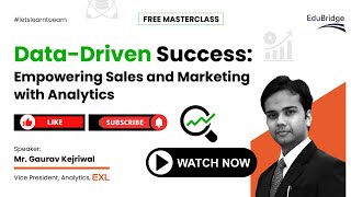 Exclusive Masterclass: Data-Driven Success - Empowering Sales and Marketing with Analytics