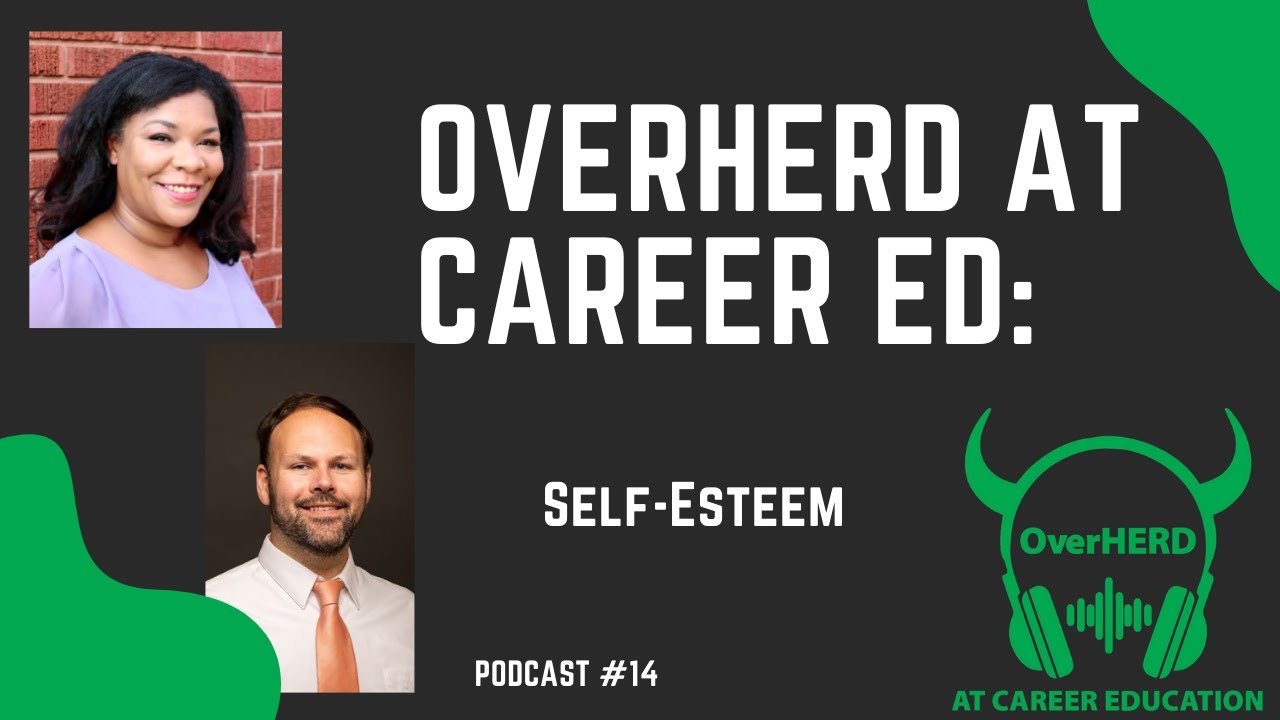 OverHERD at Career Education Podcast 14 - Self-Esteem