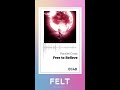 【FELT】03.Free to Believe（FELT-020 Parallel Cross）[Audio Archives]