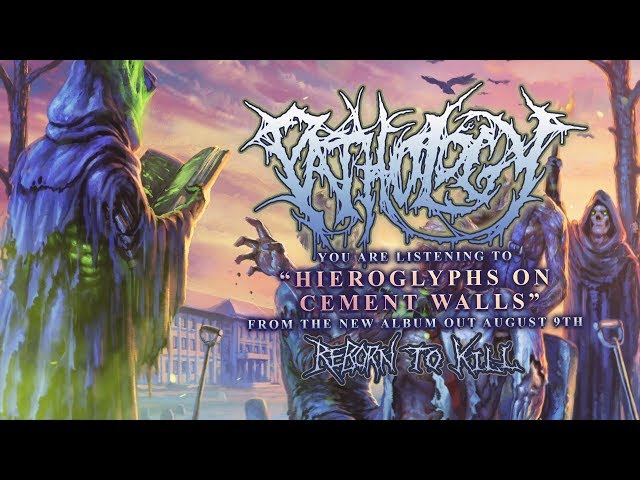 Pathology - Hieroglyphs on Cement Walls