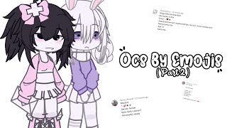 Ocs By Emojis Part 2?