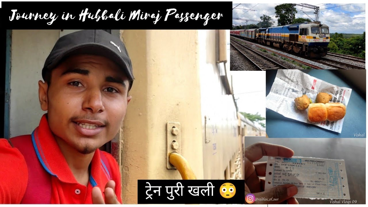 Hubbali Miraj Passenger ki Journey ❤️|| ट्रेन पूरी खाली है ??😳|| Dharwad To Belagavi 