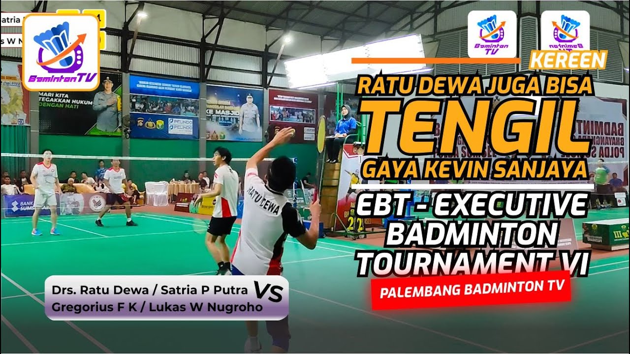 Duel Pemain Eksekutif Ring 1 | Ratu Dewa gaya Kevin Sanjaya - EBT VI Palembang