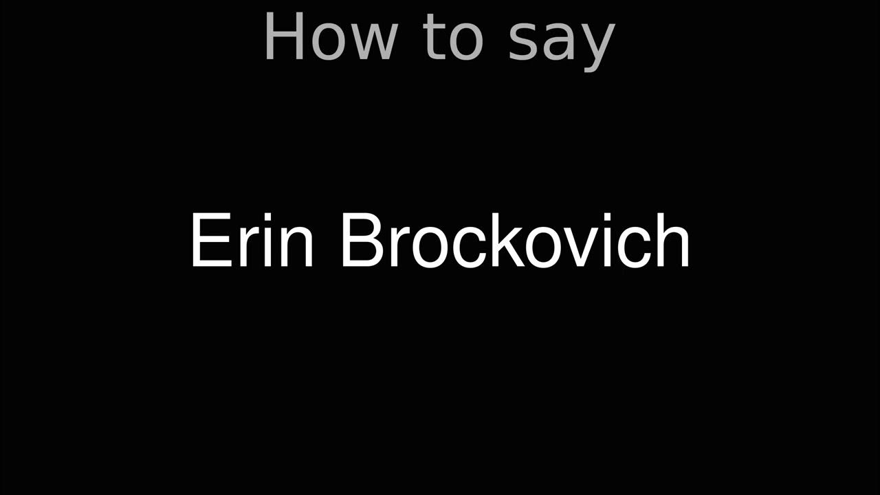 How to Pronounce correctly Erin Brockovich (Movie) YouTube