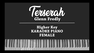 Video thumbnail of "Terserah (FEMALE KARAOKE PIANO COVER) Glenn Fredly"