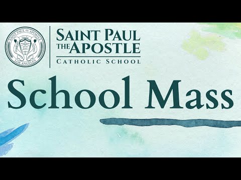 St. Paul the Apostle School Mass - Holy Thursday