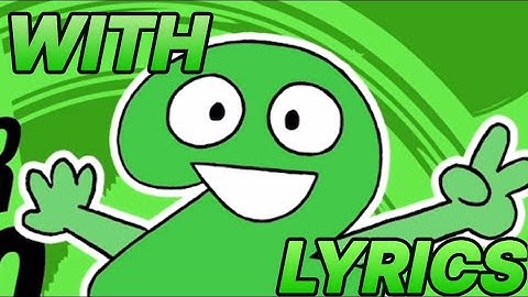 BFDI:TPOT Intro with LYRICS