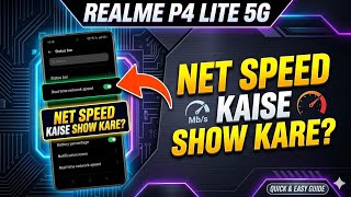 Realme P4 lite 5G me net speed ko kaise show Kare || how to show net speed on Realme P4 lite 5G ||