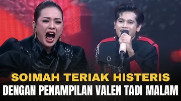 MAE SOIMAH TERIAK HISTERIS DENGAN PENAMPILAN VALEN DI TOP 10 BESAR D