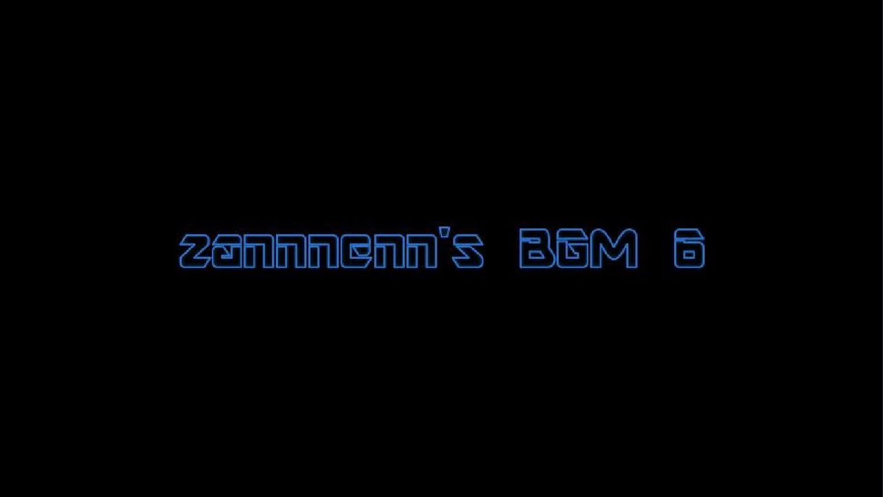 Zannnennなbgm 6 Zannnennなblog Zannnennなbgm 6 Zannnennなblog