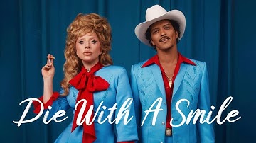 Die With A Smile - Lady Gaga, Bruno Mars (Lyrics) ZAYN, Meghan Trainor,... MIX
