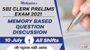 SBI Clerk Prelims Exam Analysis 10 July, All Shift | Memory Based Paper: Maths + Reasoning + English