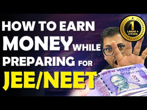 How To Earn Money While Preparing For JEE/NEET | Side Hustles To Make Money For Students | Harsh Sir