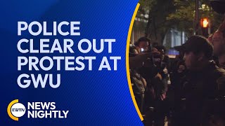 Police Clear Out Pro-Palestinian Protest at George Washington University | EWTN News Nightly