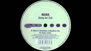 Mara - Song For Zoe (Mara's Emotions Collective Mix)