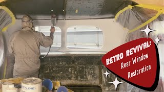 Retro Revival;  Rear Window Renovation- The First Step to Building the Inside