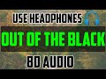 (8D Audio) Out Of The Black - Royal Blood || MSE