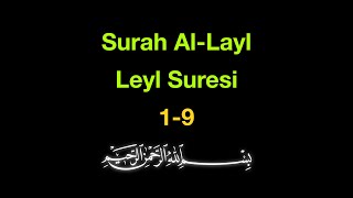 Leyl Suresi 1-9 Ezberle: Hafıza Zinciri Yöntemi (10 Tekrar)