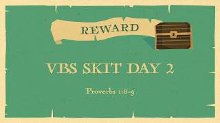 Reward | VBS Skit Day 2