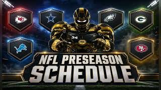 2026 NFL Preseason Schedule: Complete Dates, TV Channels, How to Watch, Streaming