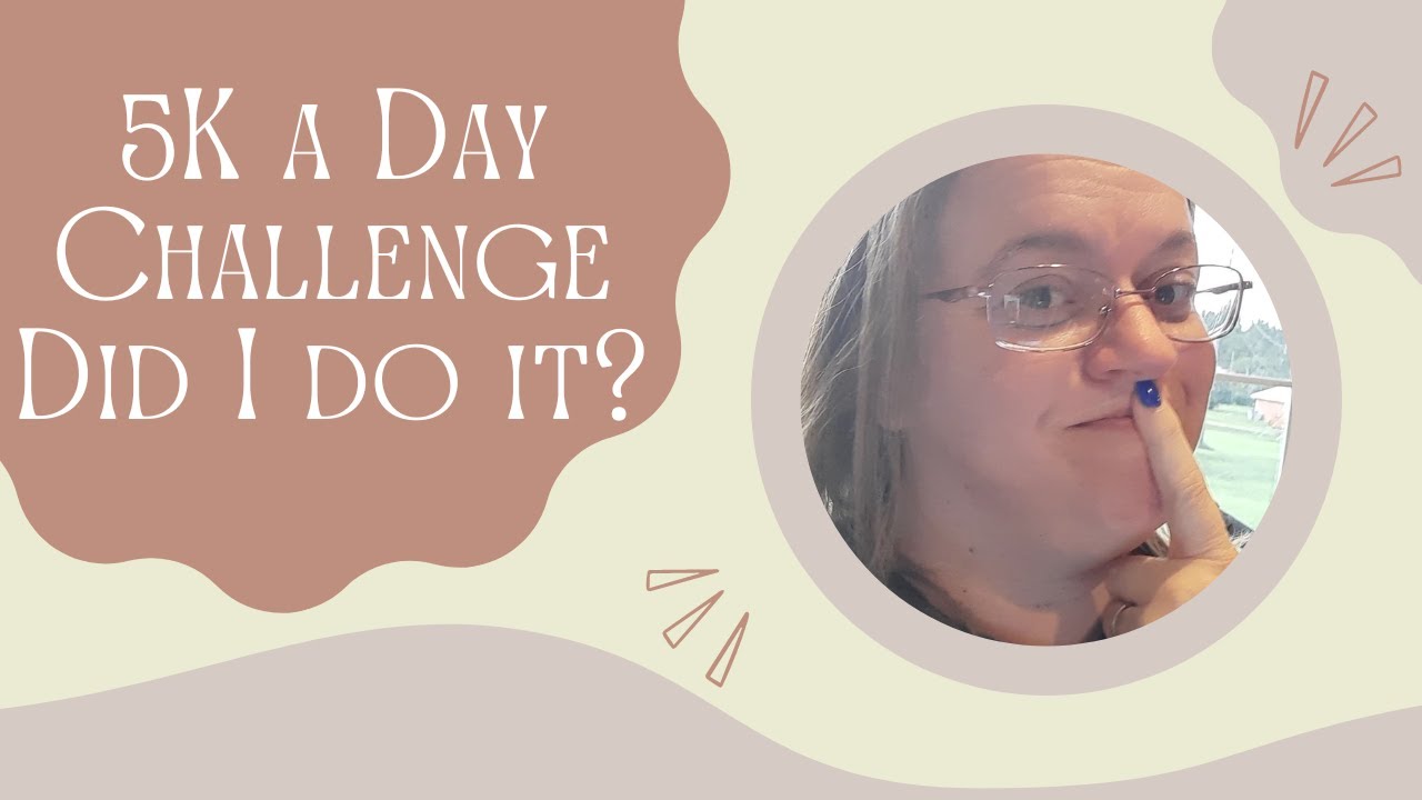 5K Writing Challenge: Success or Failure