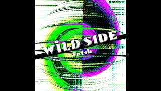 Wild Side - Tatsh