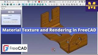 Material Texture and Rendering in FreeCAD | FreeCAD Rendering | FreeCAD Texture | Mechnexus |