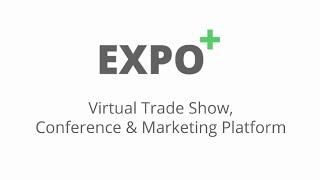 Expo Plus Virtual Experience Platform for Trade Shows, Events, Conferences, Showrooms, Meetings.