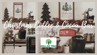 CHRISTMAS COFFEE AND COCOA BAR DECOR | COZY COTTAGE CHRISTMAS | BUDGET FRIENDLY DALLAR TREE GOODIES