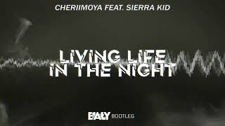 Cheriimoya - Living Life In The Night (B1AŁY BOOTLEG 2022) + FREE DOWNLOAD!