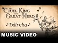 The Cruel King And The Great Hero Txilrcka Music Video Nintendo Switch PS4 The Cruel King And The Great Hero Txilrcka Music Video Nintendo Switch PS4