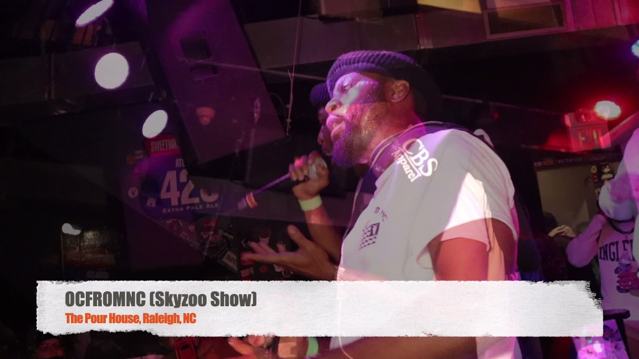 OC FROM NC LIVE @THEPOURHOUSE IN Raleigh with SKYZOO!!!!!