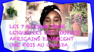 Pourquoi Certains Couples Africains Divorcent Au Canada (Part 1)
