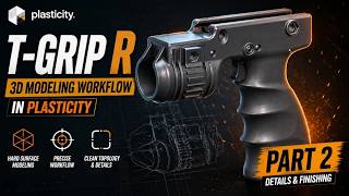 Modeling T-Grip R in Plasticity | Part 2 | Final Details & Cleanup