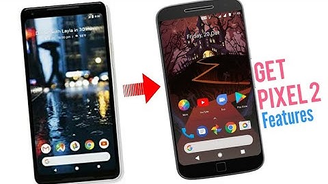 How to Get Pixel 2 Features on any Android device ! (No Root)