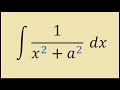 Integral of 1/(x^2 + a^2)