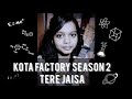 Tere Jaisa | Kota Factory season 2 song |Kamakshi Khanna &Vaibhav Bundhoo |Anupama Keshri