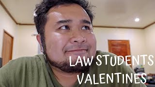 HOW LAW STUDENTS SPENDS VALENTINES DAY