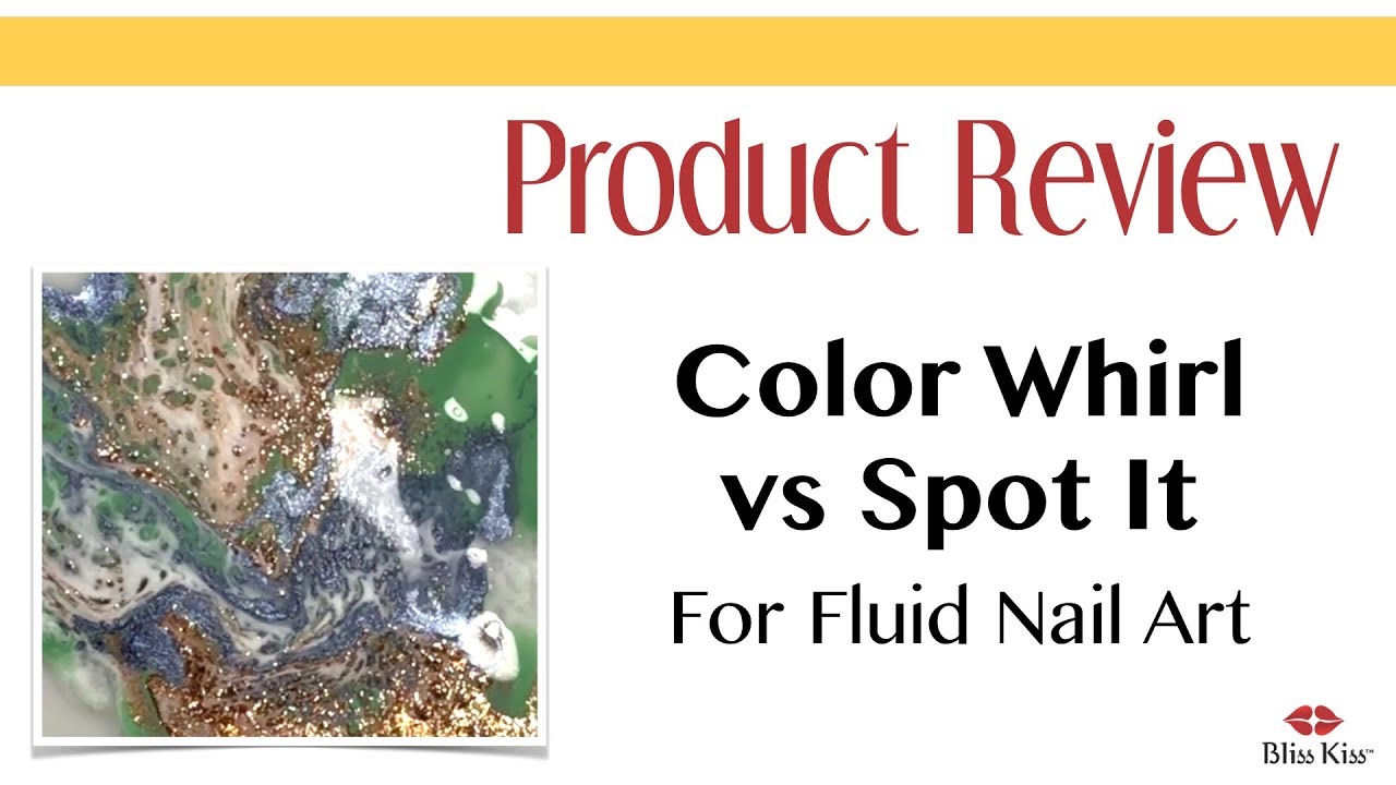 [Product Review] - Color Whirl vs Spot It. Who will win the fluid nail art technique challenge? - YouTube