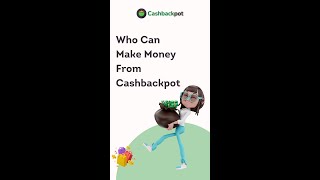 Who Can Make Money From Cashbackpot App screenshot 5