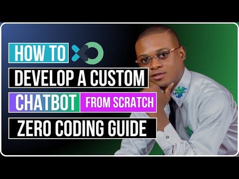 How To Develop A Custom ChatBot From Scratch (Zero Coding Guide)