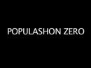 Populashun Zero #1