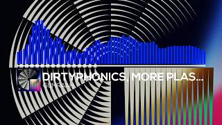 Dirtyphonics & More Plastic - Gumraah