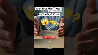 Only 1% of Humans Have These Hidden Body Powers 😱| Day 2\30 | #shorts #facts #viral #superpower #yt