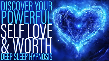 Sleep Hypnosis for Self Love and Self Worth (Higher Consciousness Series)