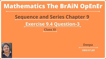 Math NCERT class 11 Exercise 9.4 Q3| Chapter 9 Sequence and Series Ex. 9.4 Q3
