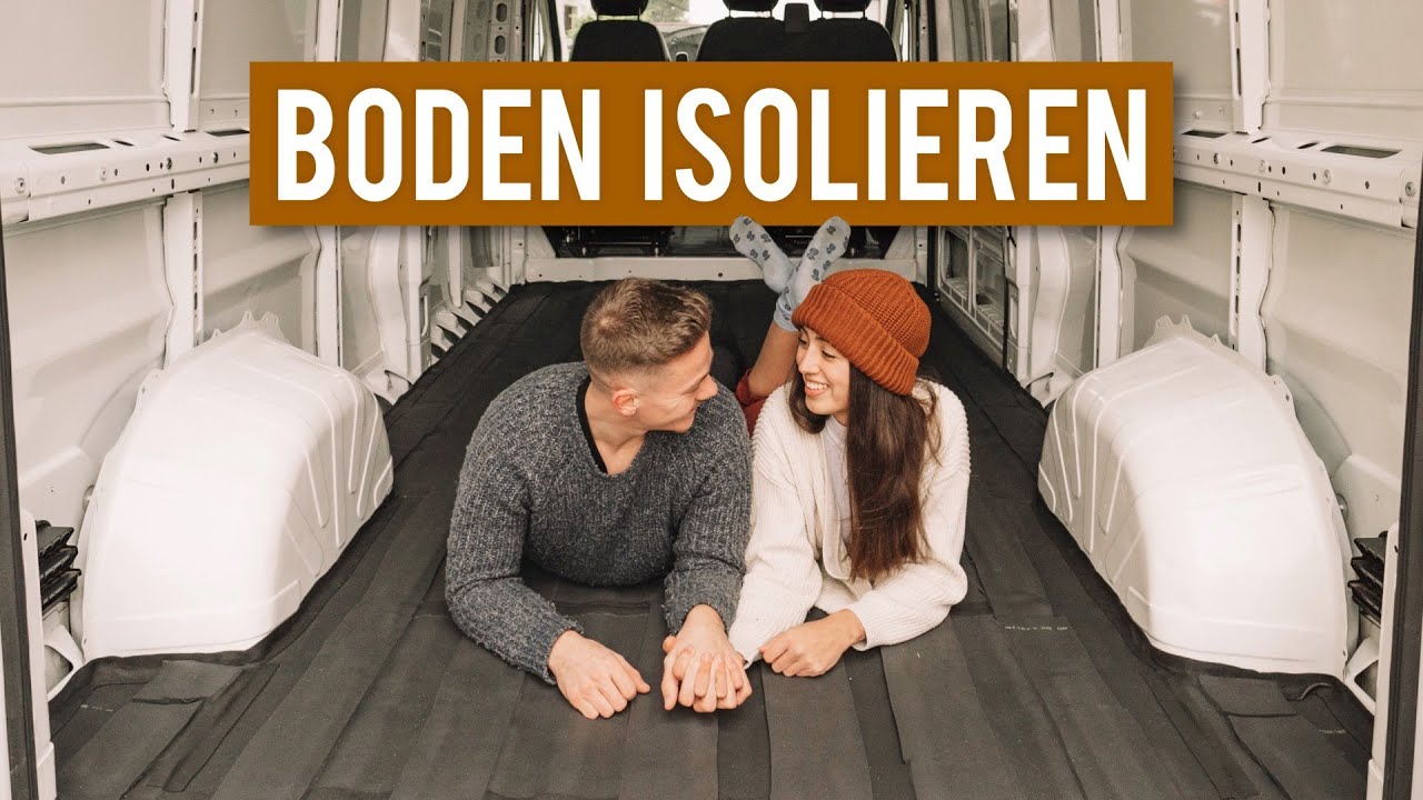 Boden dämmen und verlegen im VAN ∙ Schritt für Schritt Anleitung ∙ DIY  Campervan Selbstausbau #02 