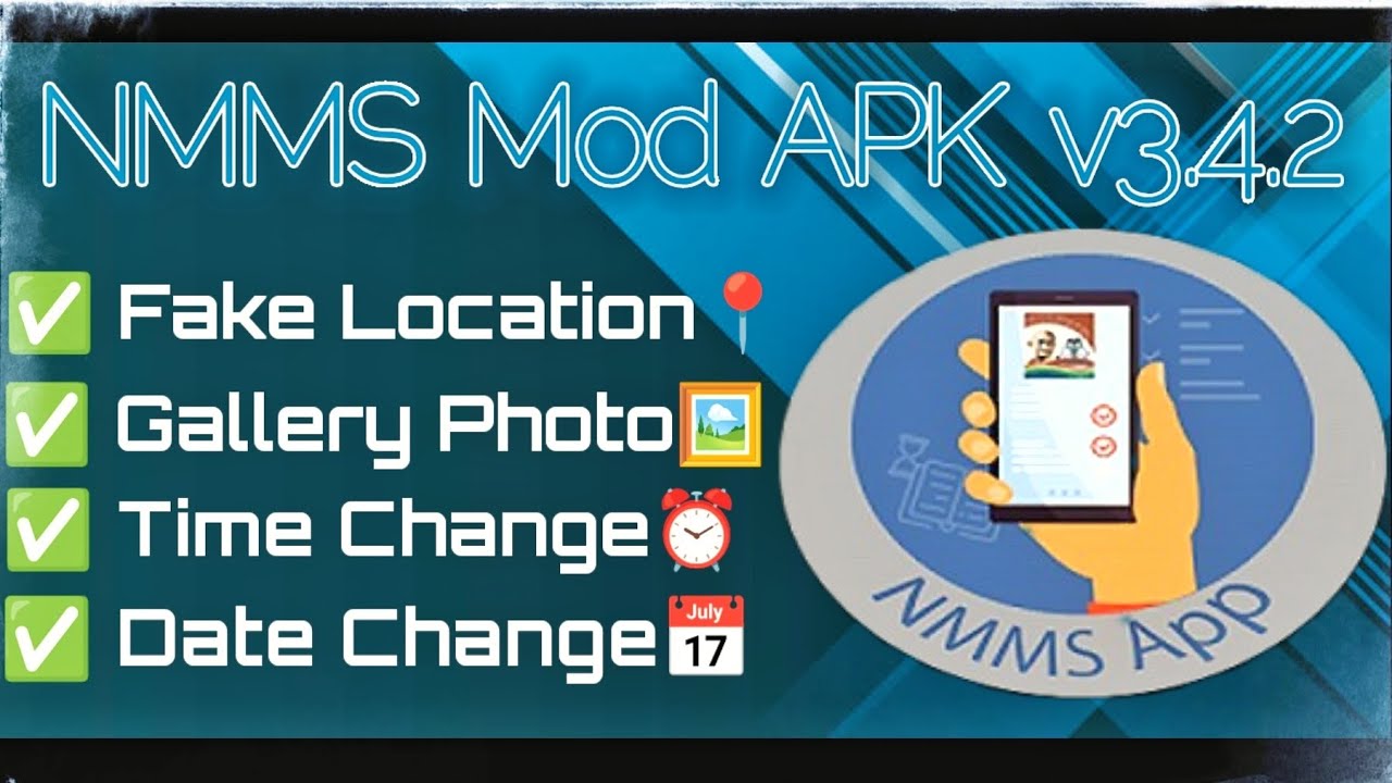 NMMS mod apk attendance fake location gallery photo upload update latest version 3.4.2 