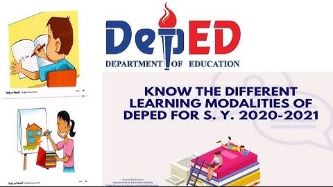 KNOW THE DIFFERENT LEARNING MODALITIES OF DEPED (NEW NORMAL)