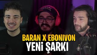 Kendine Müzisyen - Ebonivon Ve Baranın Yeni Şarkısını Dinliyor
